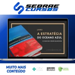 A Estratégia do Oceano Azul - W. Chan Kimm