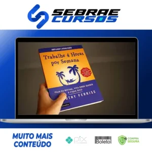 Trabalhe 4 Horas por Semena - Tim Ferriss