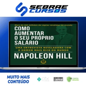 Como Aumentar O Seu Próprio Salário - Napoleon Hill