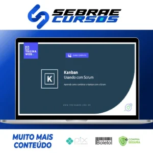 Kanban: Usando com Scrum - TreinaWeb