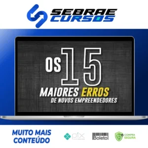 Os 15 Maiores Erros de Novos Empreendedores - Bruno Perini e João Cristofolini