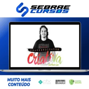 Curso Reaprendizagem Criativa - Murilo Gun