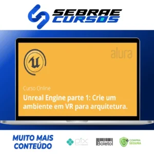 Alura: Unreal Engine, Crie um Ambiente com VR - Vinicius Vinci
