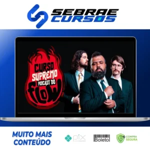 Curso SUPREMO de PODCAST do FLOW - Poladoful