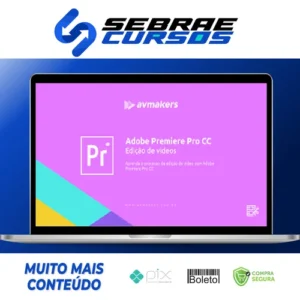 Adobe Premiere Pro CC: Edição de Videos 1 - AvMakers