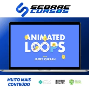 Animated Loops with James Curran - Motion Design School [INGLÊS]