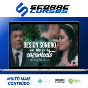 Design Sonoro em Filmes de Casamento - Francisco Cardozo