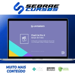 Final Cut Pro X Edição de Video - AvMakers