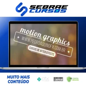 Motion Graphics para Produtores de Vídeo - Pedro Aquino FX