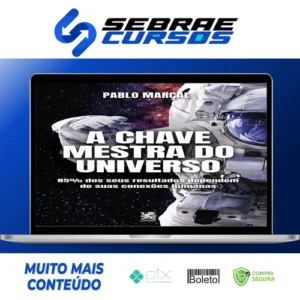 A Chave Mestra do Universo - Pablo Marçal