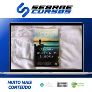 O Homem Mais Feliz da Historia - Augusto Cury