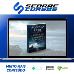 O Homem Mais Inteligente da História - Augusto Cury