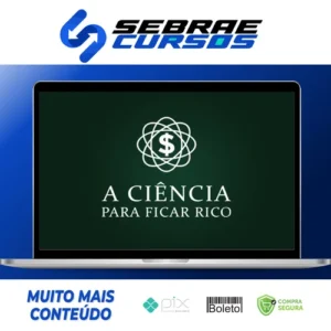 A Ciência Para Ficar Rico - Marcos Trombetta