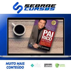 Pai Rico Pai Pobre - Robert Kiyosaki