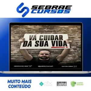 Vá Cuidar da Sua Vida - Pablo Marçal