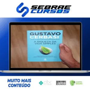 A Riqueza da Vida Simples - Gustavo Cerbasi