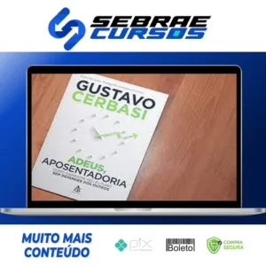 Adeus, Aposentadoria - Gustavo Cerbasi