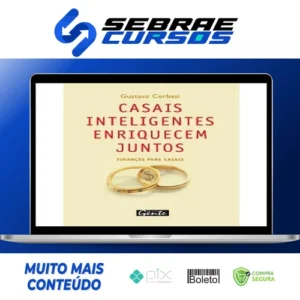 Casais Inteligentes Enriquecem Juntos - Gustavo Cerbasi