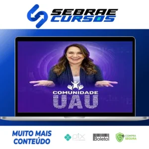 Comunidade UAU de Desenvolvimento Humano - Gislene Isquierdo