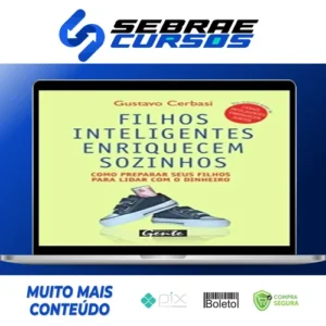 Filhos Inteligentes Enriquecem Sozinhos - Gustavo Cerbasi