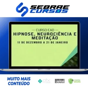 Hipnose, Meditação e Neurociência - Sofia Bauer