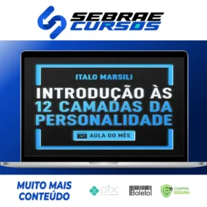 Introdução às 12 Camadas da Personalidade - Italo Marsili