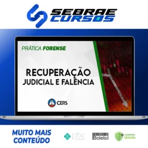 Prática Recuperação Judicial e Falência - CERS