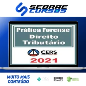 Curso de Prática Forense em Direito Tributário - CERS