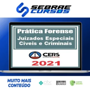 Curso de Prática Forense nos Juizados Especiais Cível Criminal e da Fazenda Pública - CERS
