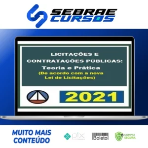 Licitações e Contratações Públicas: Teoria e Prática (De Acordo Com A Nova Lei de Licitações - CERS
