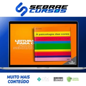 A Psicologia das Cores Como as Cores Afetam a Emoção e a Razão - Eva Heller