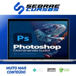 Photoshop: Dominando tudo - Lucas Flizikowski