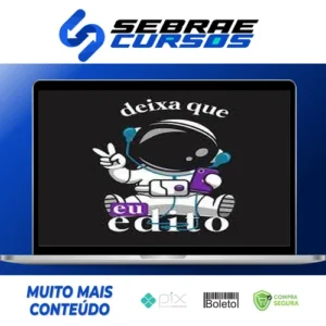 Deixa que eu Edito - Jupiter Produções