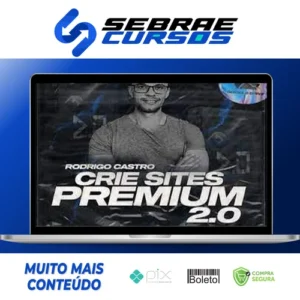 Crie Sites Premium 2.0 - Rodrigo Castro