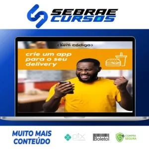 Crie um Aplicativo Para Delivery - Escola Sem Código