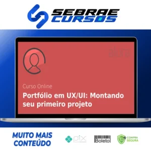 Portfólio em UX/UI: Montando Seu Primeiro Projeto - Alura