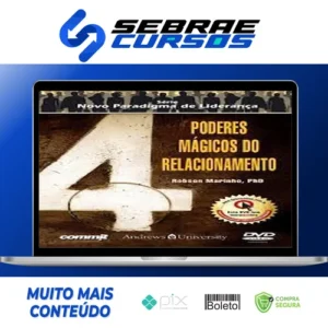 4 Poderes Mágicos do Relacionamento - Robson Marinho