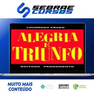 Editora Pensamento: Alegria e Triunfo - Lourenço Prado