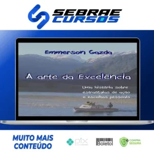 A Arte da Excelência - Emmerson Gazda