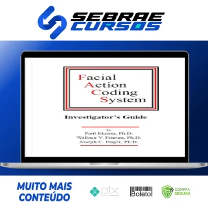 Facial Action Coding System: The Manual - Paul Ekman, Wallace V. Friesen, Joseph C. Hager [INGLÊS]