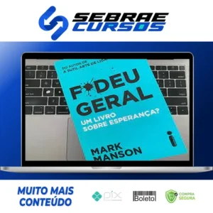 Fodeu Geral: Um Livro Sobre Esperança? - Mark Manson