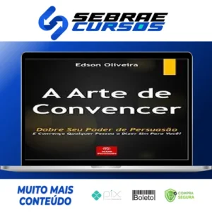 A Arte de Convencer - Edson Oliveira