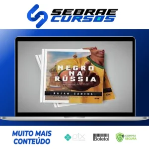 Negro na Russia Sexo, Racismo e Futebol... no País Mais Odiado do Mundo - Raiam Santos