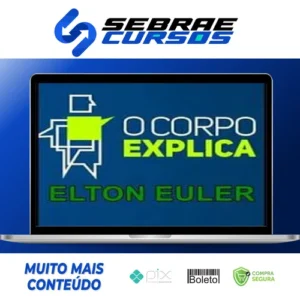 O Corpo Explica - Elton Euler e Vanessa Cesnik