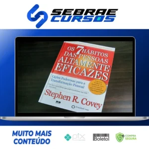 Os 7 Hábitos das Pessoas Altamente Eficazes - Stephen R Covey