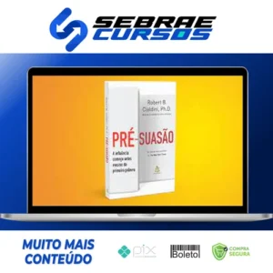 Pré-suasão - Robert B. Cialdini