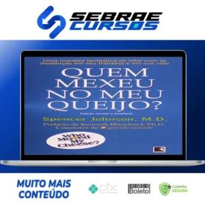 Quem Mexeu No Meu Queijo? - Spencer Johnson