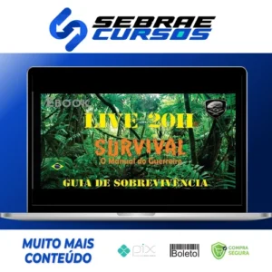 Survival: O Manual do Guerreiro (Guia de Sobrevivência) - Bravo Expedições
