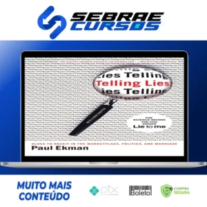 Telling Lies: Clues to Deceit in the Marketplace, Politics, and Marriage - Paul Ekman [INGLÊS]