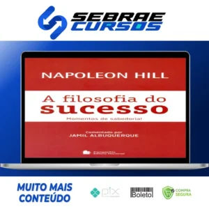 A Filosofia do Sucesso - Napoleon Hill